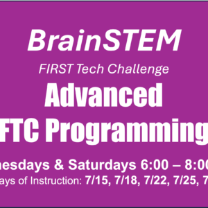 2026 Advanced FTC Programming Class - Wed & Sun 7-15 - 7/29 - 1 Seat